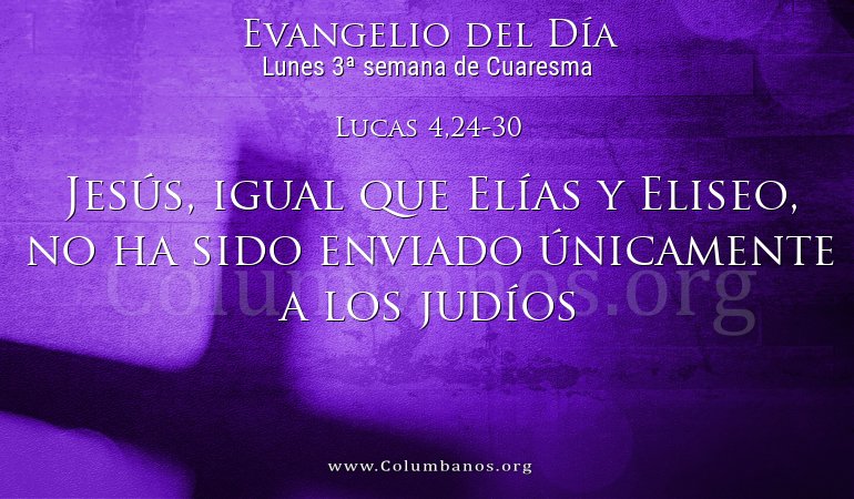 Lucas 4,24-30 Lucas 4,24-30