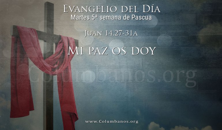 Juan 14,27-31a Juan 14,27-31a