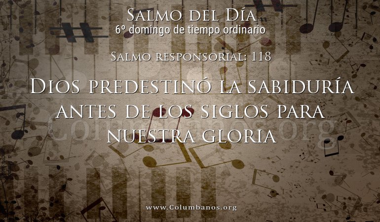Salmo responsorial: 118 Salmo responsorial: 118