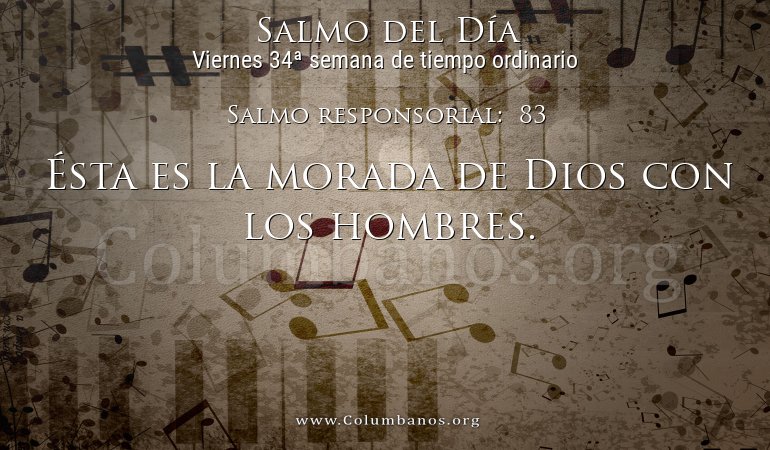 Salmo responsorial: 83 Salmo responsorial: 83
