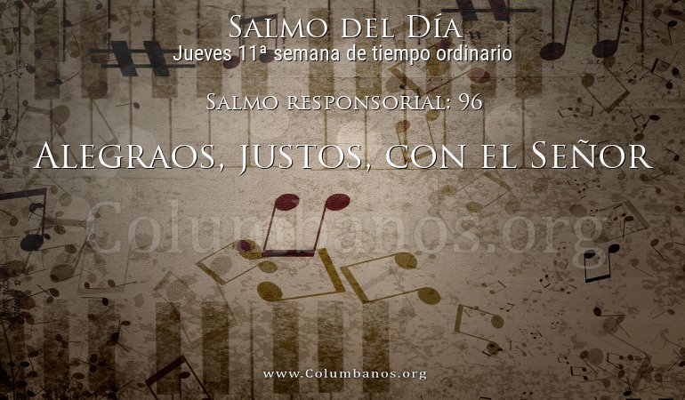 Salmo responsorial: 96 Salmo responsorial: 96