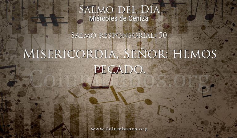 Salmo responsorial: 50 Salmo responsorial: 50