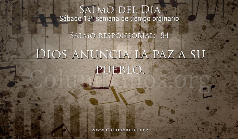 Salmo responsorial: 84 Salmo responsorial: 84