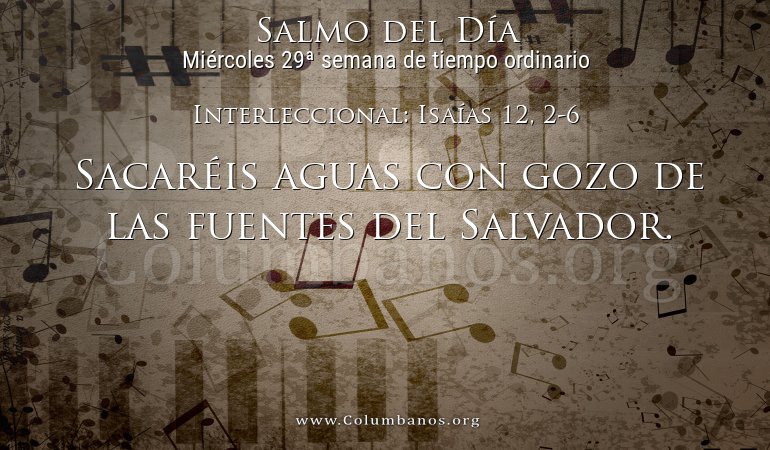 Interleccional: Isaías 12, 2-6 Interleccional: Isaías 12, 2-6
