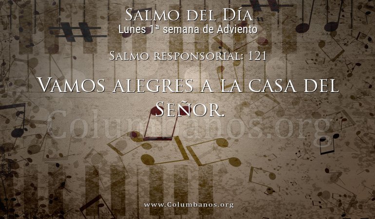 Salmo responsorial: 121 Salmo responsorial: 121