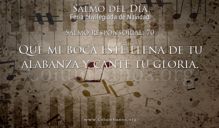Salmo responsorial: 70 Salmo responsorial: 70